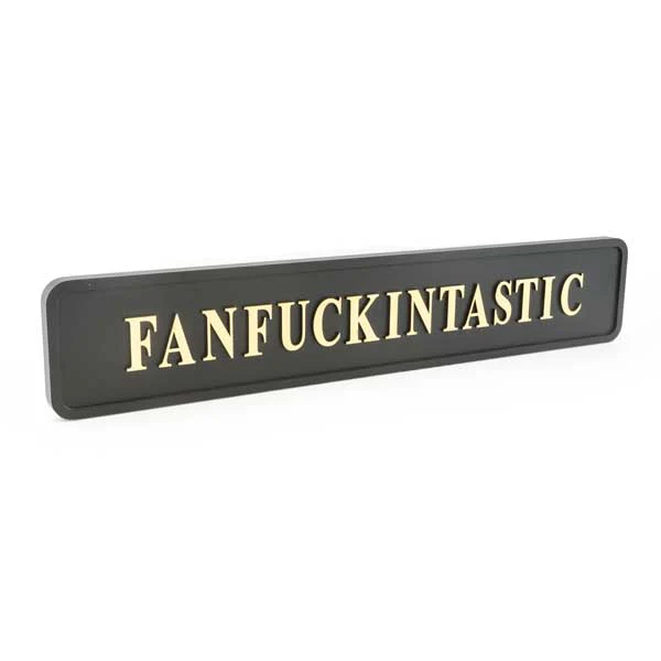 Fanfuckintastic Wall Sign Black & Gold - Image 5